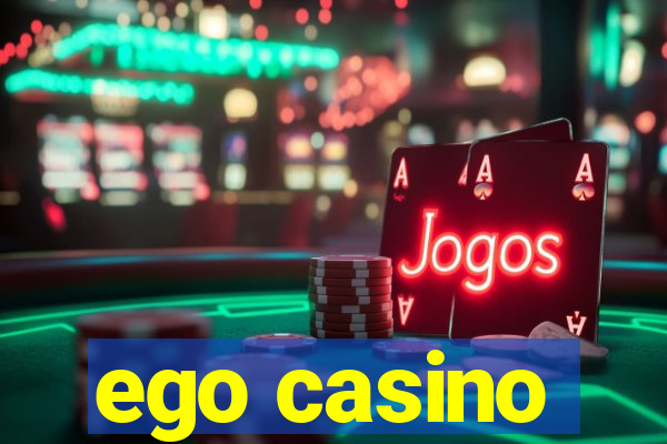 ego casino