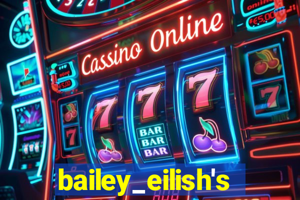 bailey_eilish's