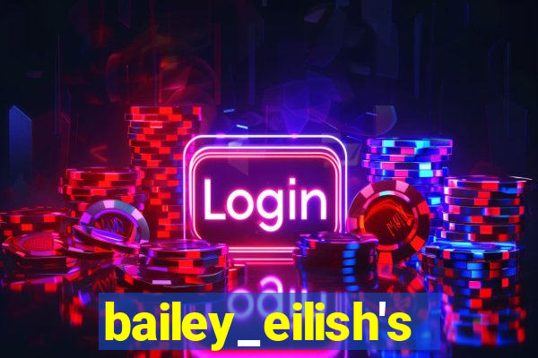 bailey_eilish's