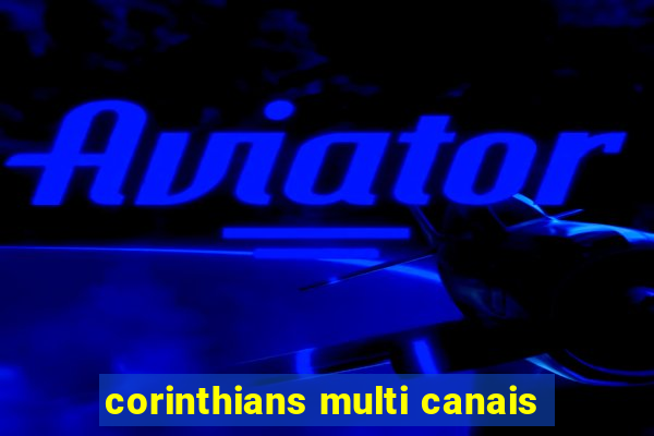 corinthians multi canais