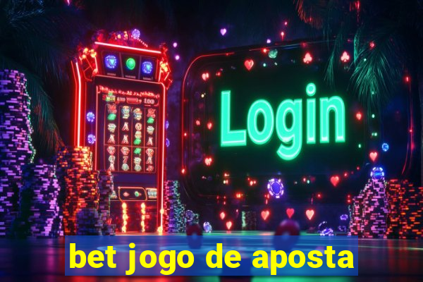 bet jogo de aposta