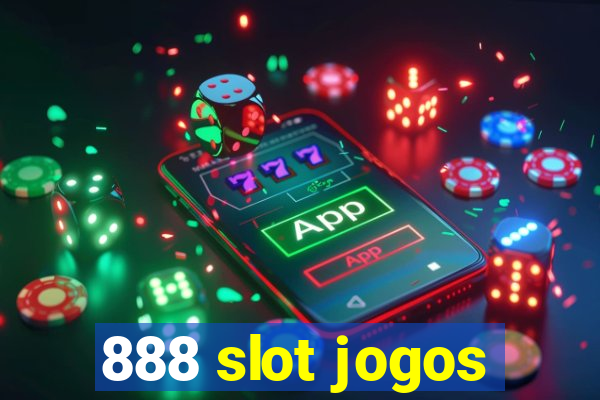 888 slot jogos