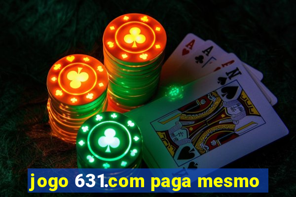 jogo 631.com paga mesmo