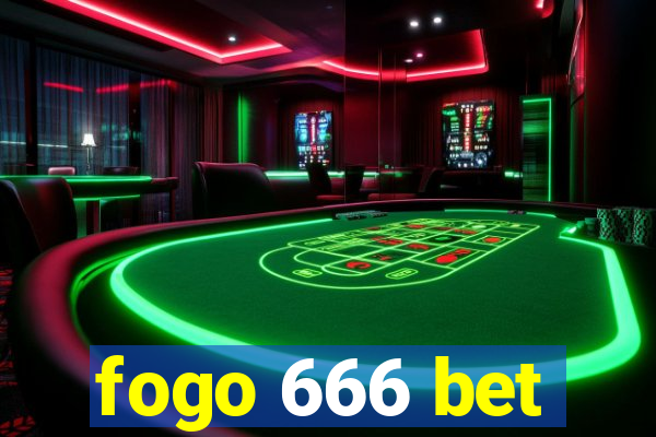 fogo 666 bet