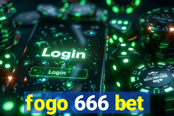 fogo 666 bet