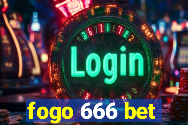 fogo 666 bet