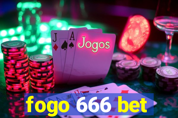 fogo 666 bet