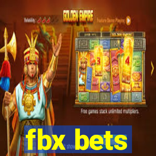 fbx bets