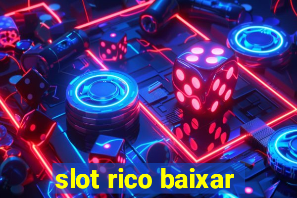 slot rico baixar