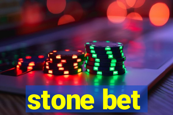 stone bet