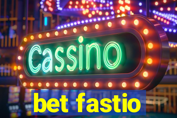 bet fastio