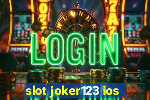 slot joker123 ios