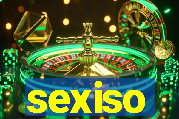 sexiso