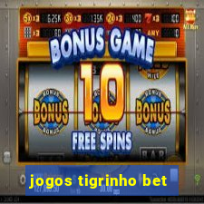 jogos tigrinho bet