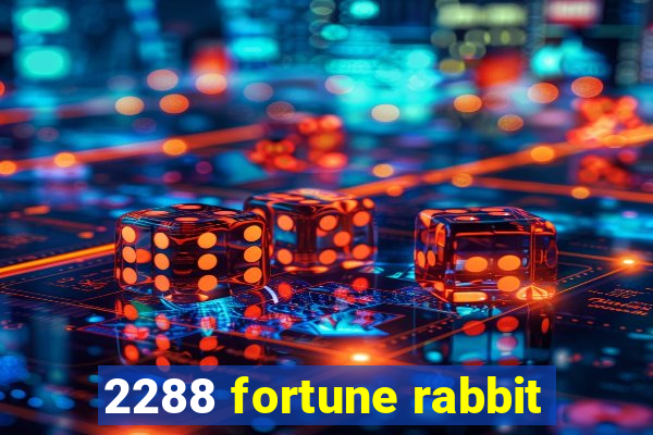 2288 fortune rabbit