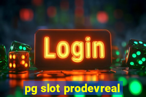 pg slot prodevreal