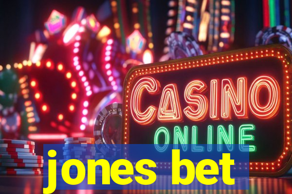 jones bet