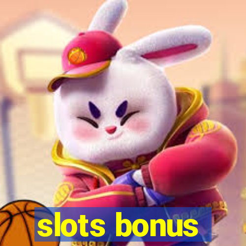 slots bonus