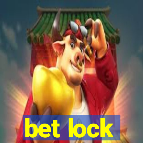 bet lock