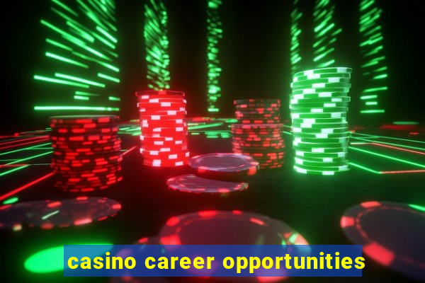 casino career opportunities