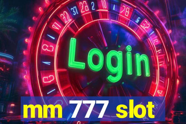 mm 777 slot