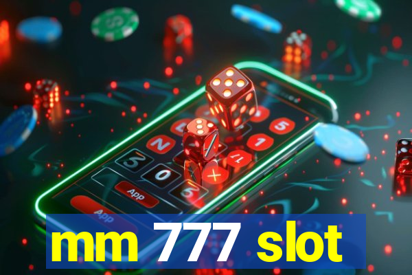 mm 777 slot