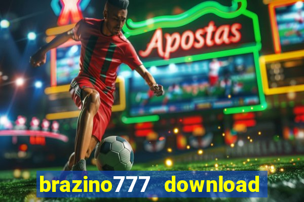 brazino777 download do aplicativo móvel