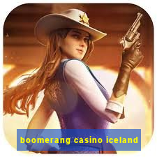 boomerang casino iceland