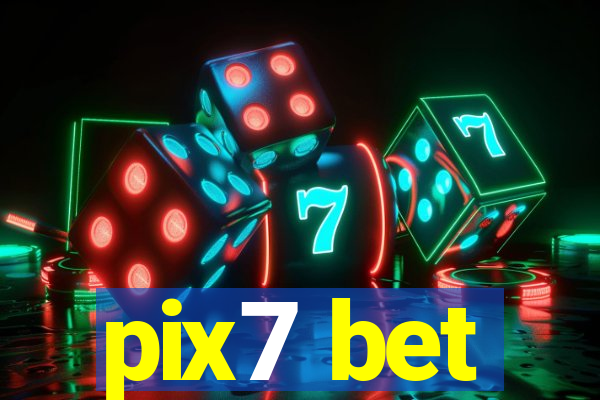 pix7 bet