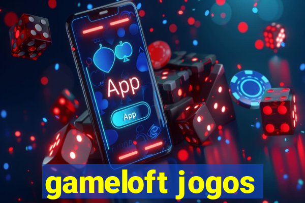 gameloft jogos