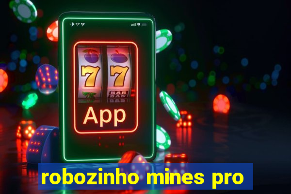 robozinho mines pro