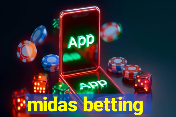 midas betting