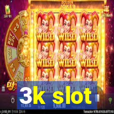 3k slot