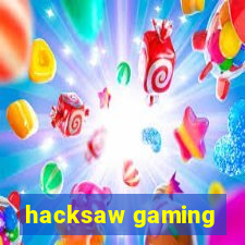 hacksaw gaming