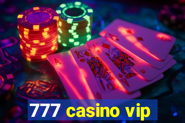 777 casino vip