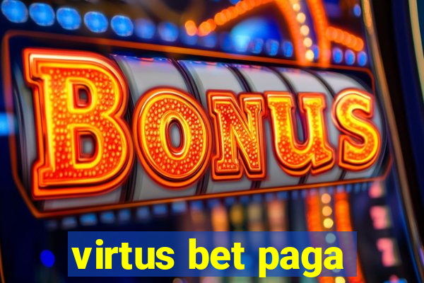 virtus bet paga