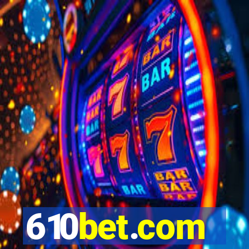 610bet.com