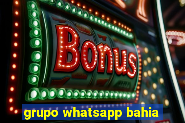 grupo whatsapp bahia