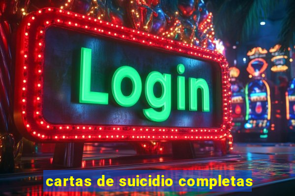 cartas de suicidio completas