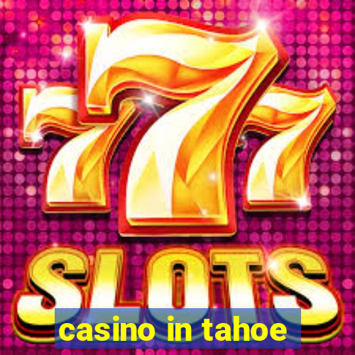 casino in tahoe