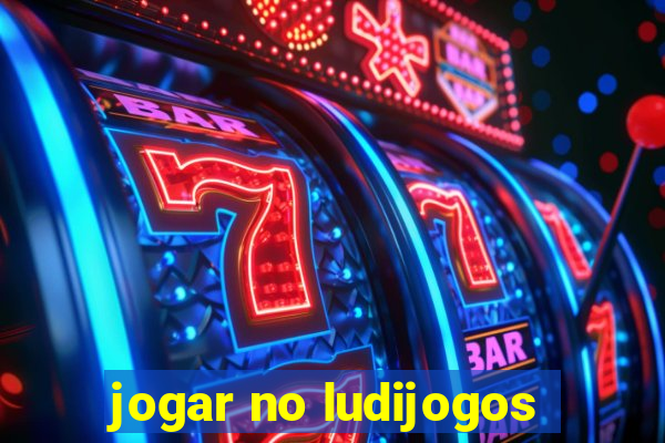 jogar no ludijogos