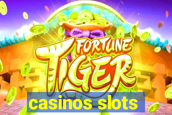 casinos slots