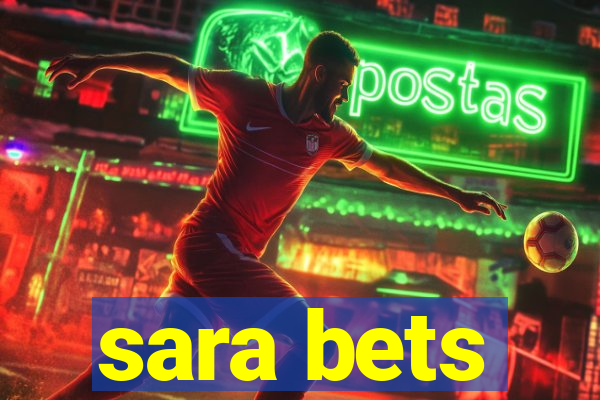 sara bets