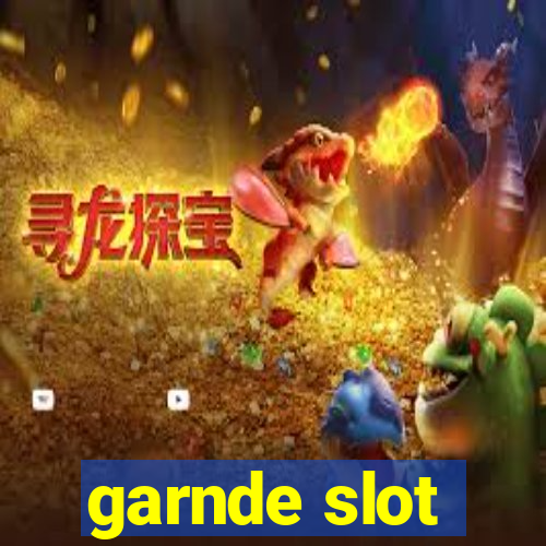 garnde slot