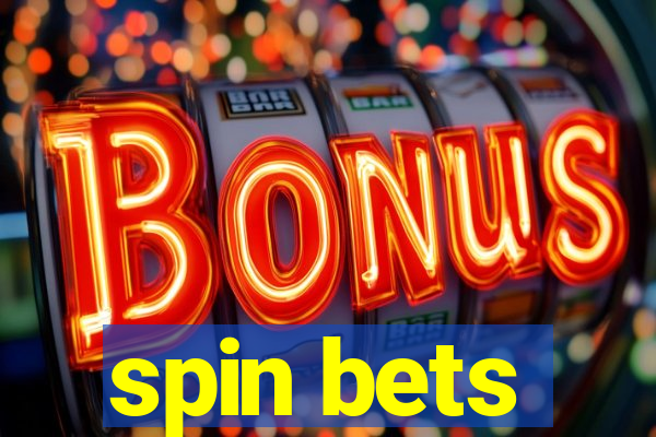 spin bets