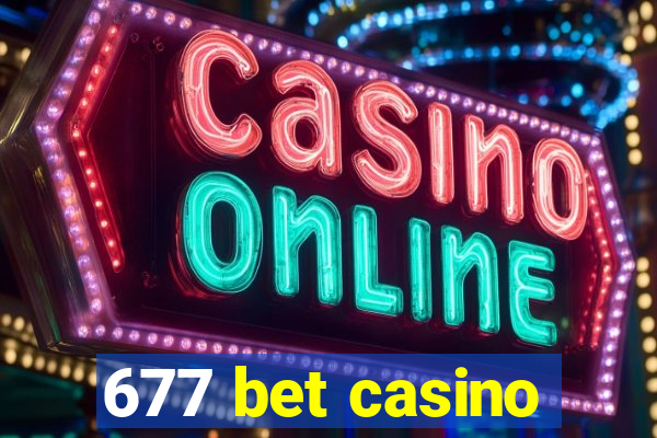 677 bet casino