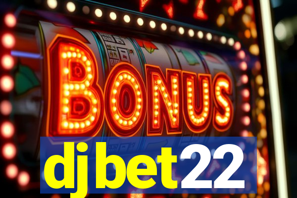 djbet22