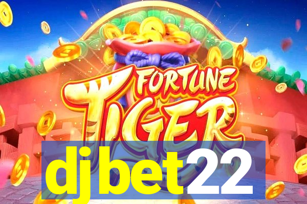 djbet22