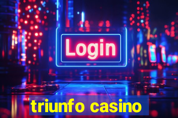 triunfo casino