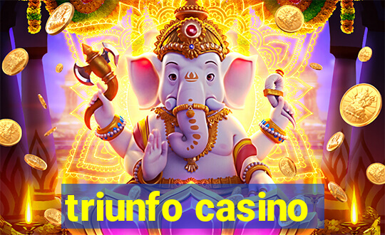 triunfo casino